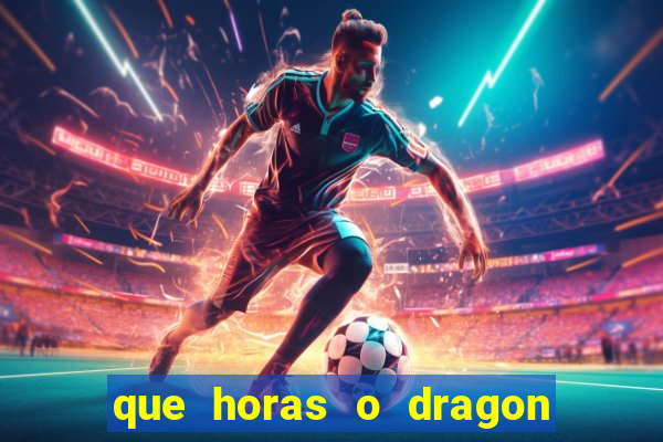 que horas o dragon fortune paga